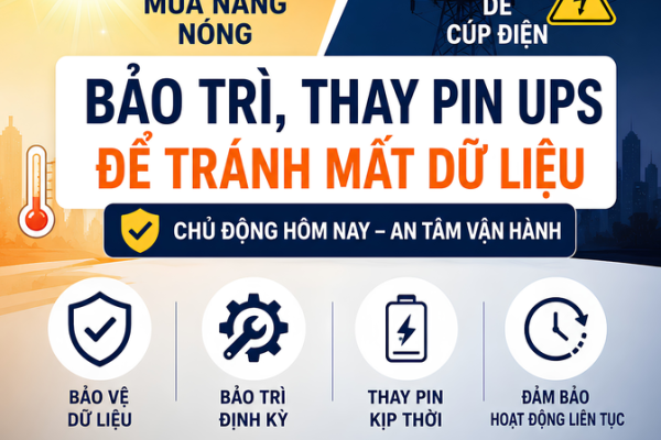 Bảo Trì, Thay Pin UPS Định Kỳ – Giải Pháp Bảo Vệ Dữ Liệu Trong Mùa Nắng Nóng